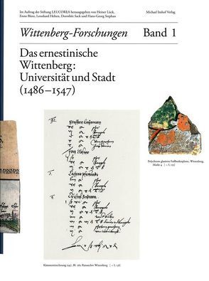 Das ernestinische Wittenberg von Bünz,  Enno, Helten,  Leonhard, Lück,  Heiner, Sack,  Dorothee, Stephan,  Hans-Georg