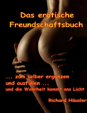 Das erotische Freundschaftsbuch von Häusler,  Richard F.