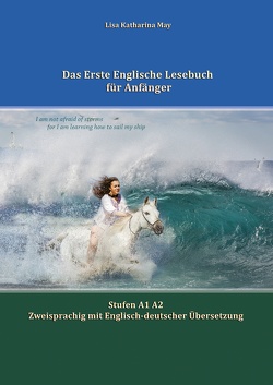 Das Erste Englische Lesebuch für Anfänger von May,  Lisa Katharina