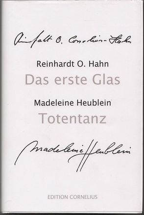 Das erste Glas von Cornelius-Hahn,  Reinhardt O, Hahn,  Reinhardt O