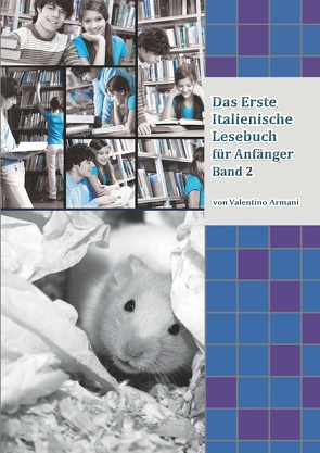 Das Erste Italienische Lesebuch für Anfänger Band 2 von Armani,  Valentino, Zubakhin,  Vadym