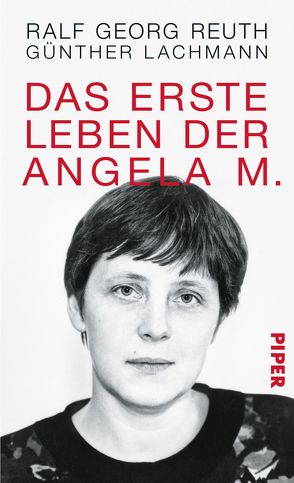 Das erste Leben der Angela M. von Lachmann,  Günther, Reuth,  Ralf Georg