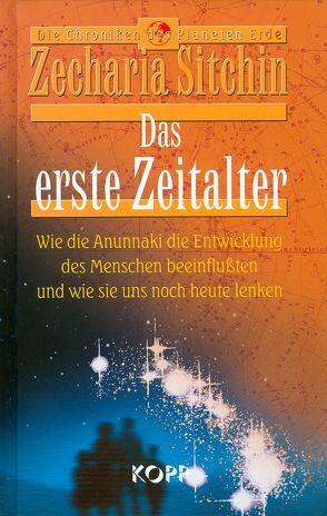 Das erste Zeitalter von Sitchin,  Zecharia