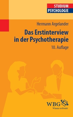 Das Erstinterview in der Psychotherapie von Argelander,  Hermann