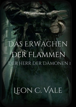 Das Erwachen der Flammen von Vale,  Leon Christopher