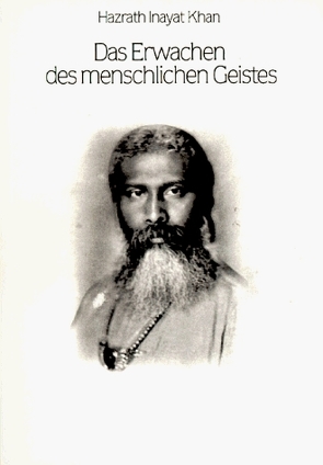 Das Erwachen des menschlichen Geistes von Inayat Khan,  Hazrat, Reichau,  Thomas, Voß,  Klaus