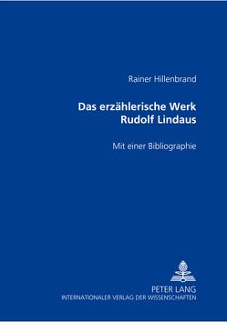 Das erzählerische Werk Rudolf Lindaus von Hillenbrand,  Rainer