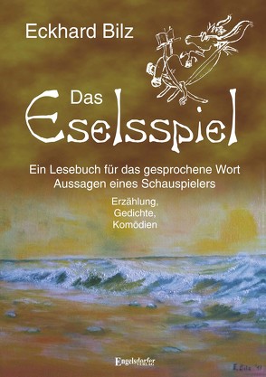 Das Eselsspiel von Bilz,  Eckhard