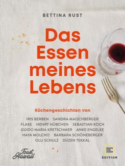 Das Essen meines Lebens von Rust,  Bettina