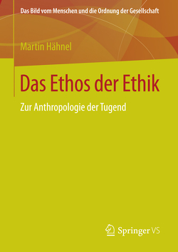 Das Ethos der Ethik von Hähnel,  Martin