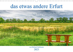 das etwas andere Erfurt (Wandkalender 2023 DIN A3 quer) von fotoglut, Stollmann,  Michael