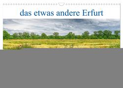 das etwas andere Erfurt (Wandkalender 2024 DIN A3 quer), CALVENDO Monatskalender von Stollmann - fotoglut,  Michael