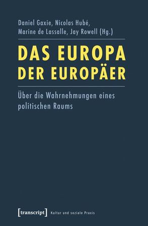 Das Europa der Europäer von de Lassalle,  Marine, Gaxie,  Daniel, Hubé,  Nicolas, Merz,  Markus, Rowell,  Jay, Weigand,  Frank