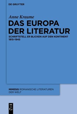 Das Europa der Literatur von Kraume,  Anne