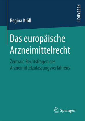 Das europäische Arzneimittelrecht von Kröll,  Regina