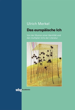Das europäische Ich von Merkel,  Ulrich