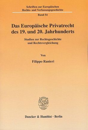 Das Europäische Privatrecht des 19. und 20. Jahrhunderts. von Ranieri,  Filippo