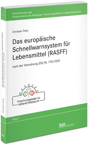 Das europäische Schnellwarnsystem für Lebensmittel (RASFF) von Theiß,  Christian