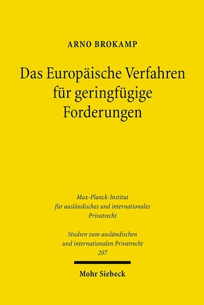 Das Europäische Verfahren für geringfügige Forderungen von Brokamp,  Arno