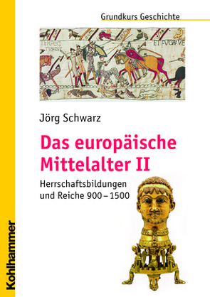 Das europäische Mittelalter II von Erbe,  Michael, Schwarz,  Jörg