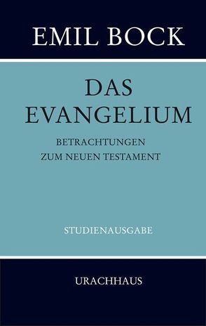 Das Evangelium von Bock,  Emil