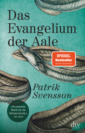 Das Evangelium der Aale von Svensson,  Patrik
