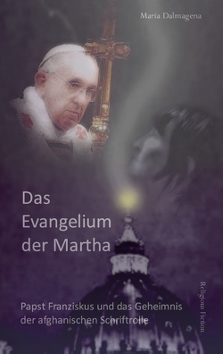 Das Evangelium der Martha von Dalmagena,  Maria
