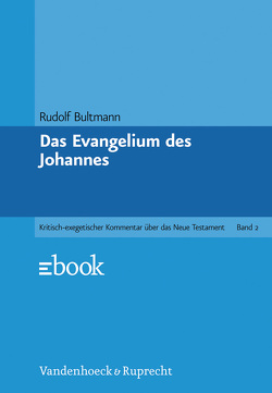 Das Evangelium des Johannes von Bultmann,  Rudolf