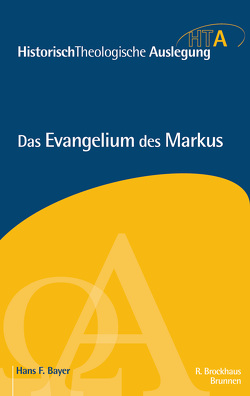 Das Evangelium des Markus von Bayer,  Hans F