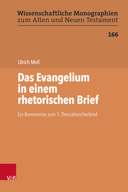 Das Evangelium in einem rhetorischen Brief von Du Toit,  David S., Leuenberger,  Martin, Mell,  Ulrich, Schnocks,  Johannes, Tilly,  Michael