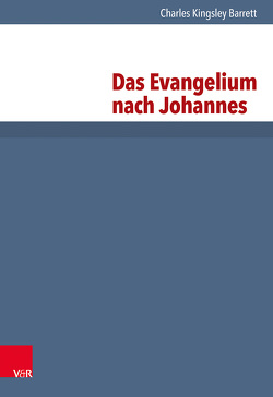 Das Evangelium nach Johannes von Bald,  Hans, Barrett,  Charles Kingsley