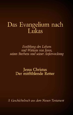 Das Evangelium nach Lukas von Tessnow,  Antonia Katharina