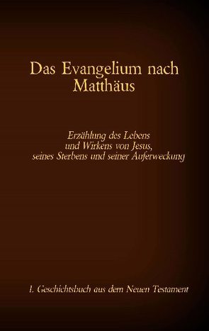 Das Evangelium nach Matthäus von Tessnow,  Antonia Katharina