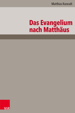 Das Evangelium nach Matthäus von Konradt,  Matthias