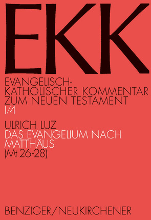 Das Evangelium nach Matthäus, EKK I/4 von Brox,  Norbert, Gnilka,  Joachim, Luz,  Ulrich, Roloff,  Jürgen