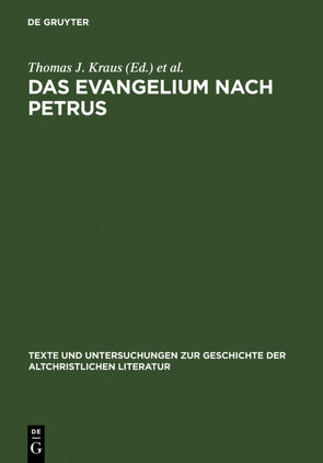 Das Evangelium nach Petrus von Kraus,  Thomas J., Nicklas,  Tobias