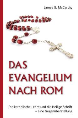 Das Evangelium nach Rom von Deppe,  Hans W, McCarthy,  James G