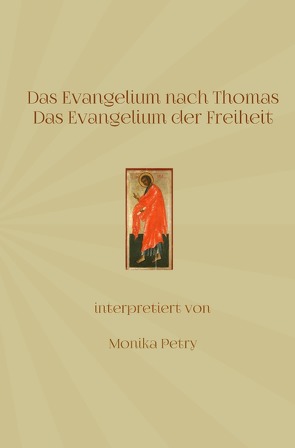 Das Evangelium nach Thomas von Petry,  Monika