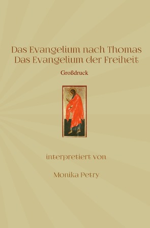 Das Evangelium nach Thomas (Großdruck) von Petry,  Monika