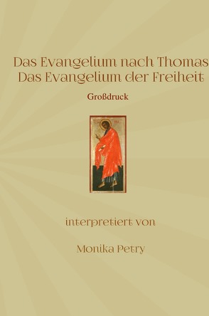 Das Evangelium nach Thomas (Großdruck) von Petry,  Monika