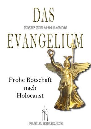 DAS EVANGELIUM von Baron,  Josef Johann