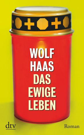 Das ewige Leben von Haas,  Wolf
