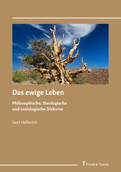 Das ewige Leben von Hellerich,  Gert