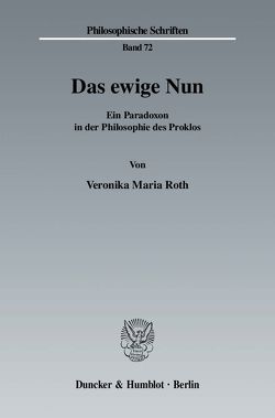 Das ewige Nun. von Roth,  Veronika Maria