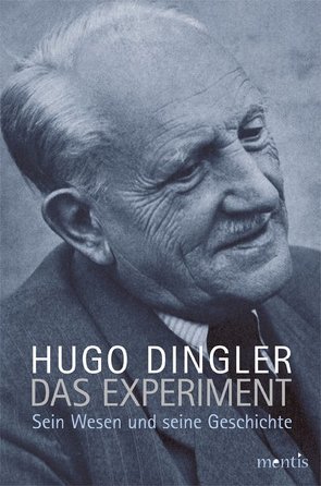 Das Experiment von Dingler,  Hugo