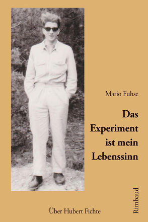 Das Experiment ist mein Lebenssinn von Fuhse,  Mario