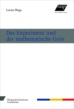 Das Experiment und der mathematische Geist von Blaga,  Lucian, Schubert,  Rainer