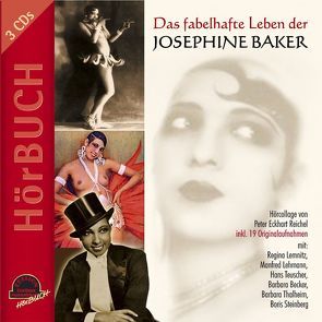 Das fabelhafte Leben der Josephine Baker von Baker,  Josephine, Lehmann,  Manfred, Lemnitz,  Regina