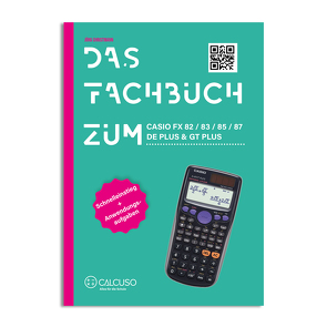Das Fachbuch zum Casio FX-87DE Plus 2nd Edition