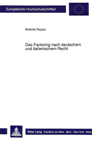 Das Factoring nach deutschem und italienischem Recht von Nuzzo,  Antonio
